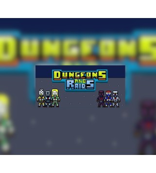 Dungeons and Raids Steam Key GLOBAL